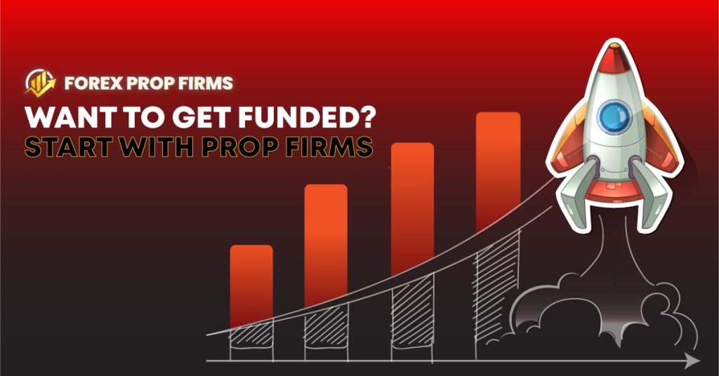 how do forex prop firms work